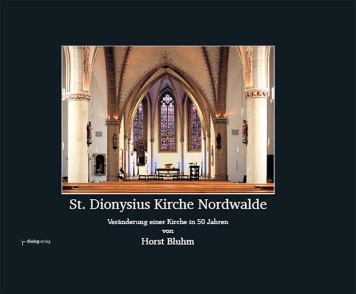 St. Dionysius Kirche Nordwalde: Veränderung einer Kirche in 50 Jahren Architecture