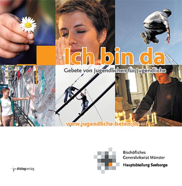 Ich bin da: Gebete von Jugendlichen für Jugendliche Religion & Esotericism