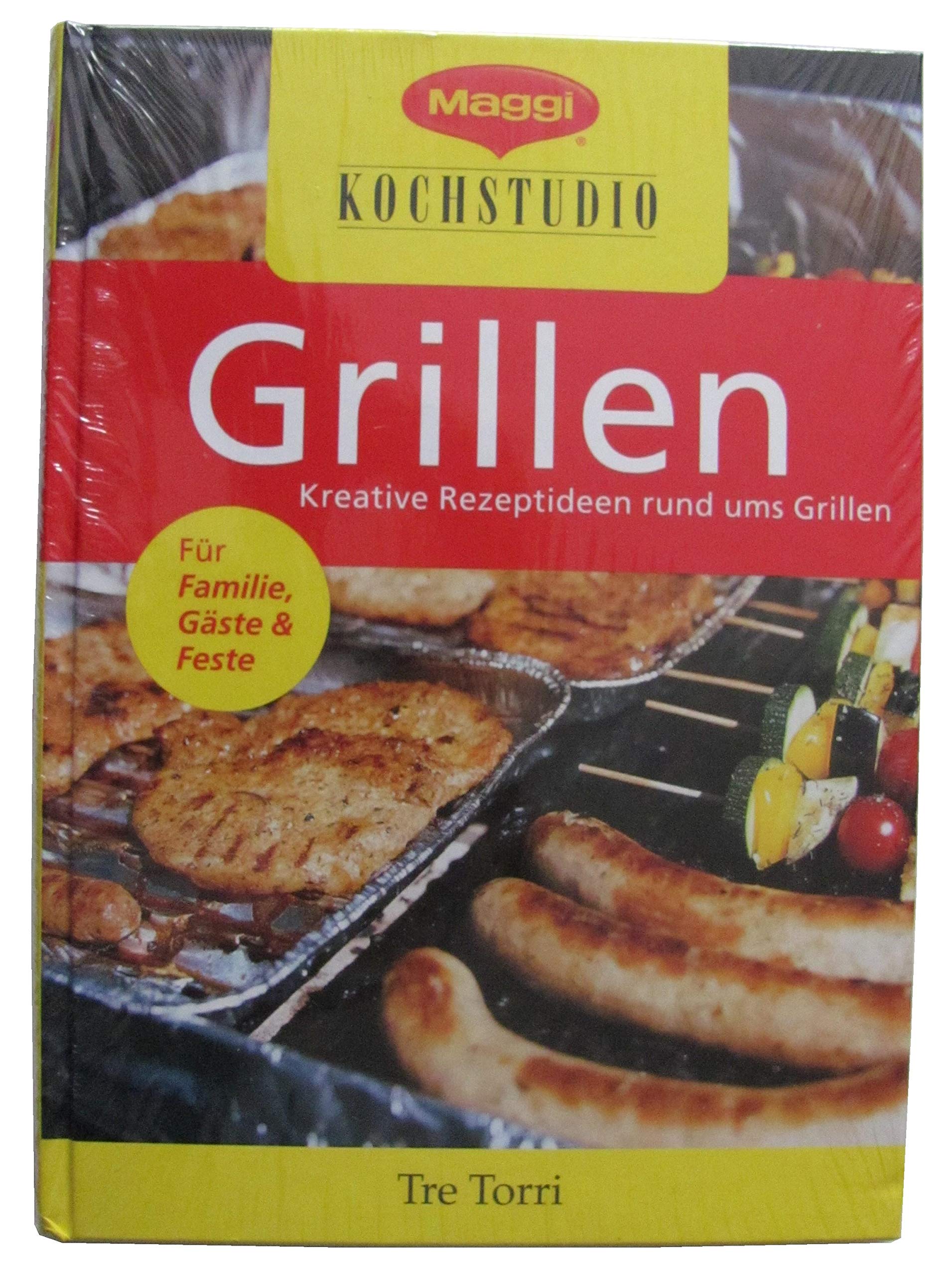 Maggi Kochstudio - Grillen: Kreative Rezeptideen rund ums Grillen Cooking & Enjoying
