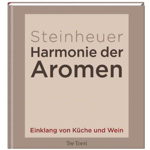 Harmonie der Aromen. Einklang von Küche und Wein Leisure, Home & Garden
