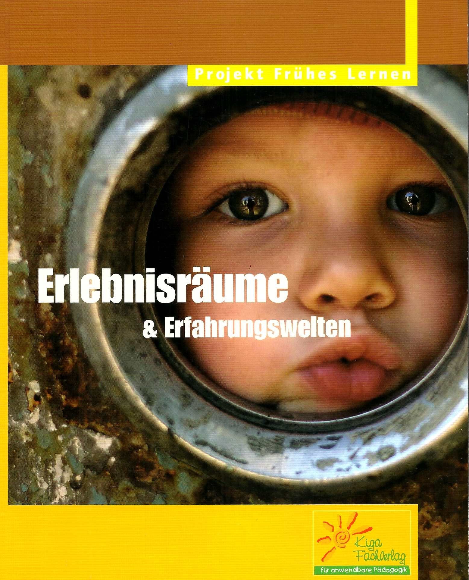 Erlebnisräume & Erfahrungswelten (Projekt Frühes Lernen) Learning & Reference