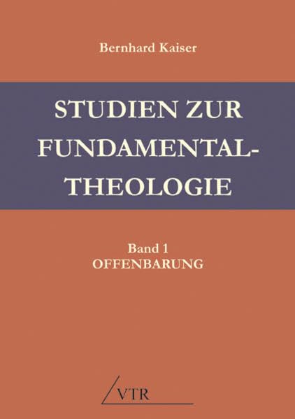 Studien zur Fundamentaltheologie: Band 1: Offenbarung Books