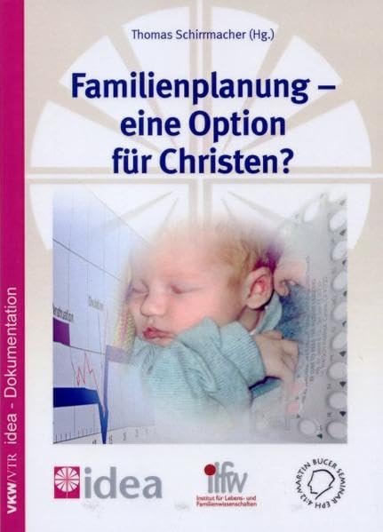 Familienplanung - eine Option für Christen?: Zugleich idea-Dokumentation book