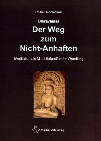 Der Weg zum Nicht-Anhaften: Meditation als Mittel tiefgreifender Wandlung Psychology