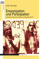 Emanzipation und Partizipation. Grundkurs Homosexualität und Gesellschaft III (Edition Waldschlösschen Materialien. Heft 10) Books