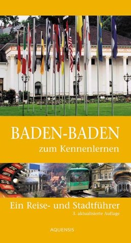 Baden-Baden zum Kennenlernen: Ein Reise- und Stadtführer Books