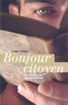 Bonjour citoyen: Ein Roman um Georg Büchner Action & Adventure