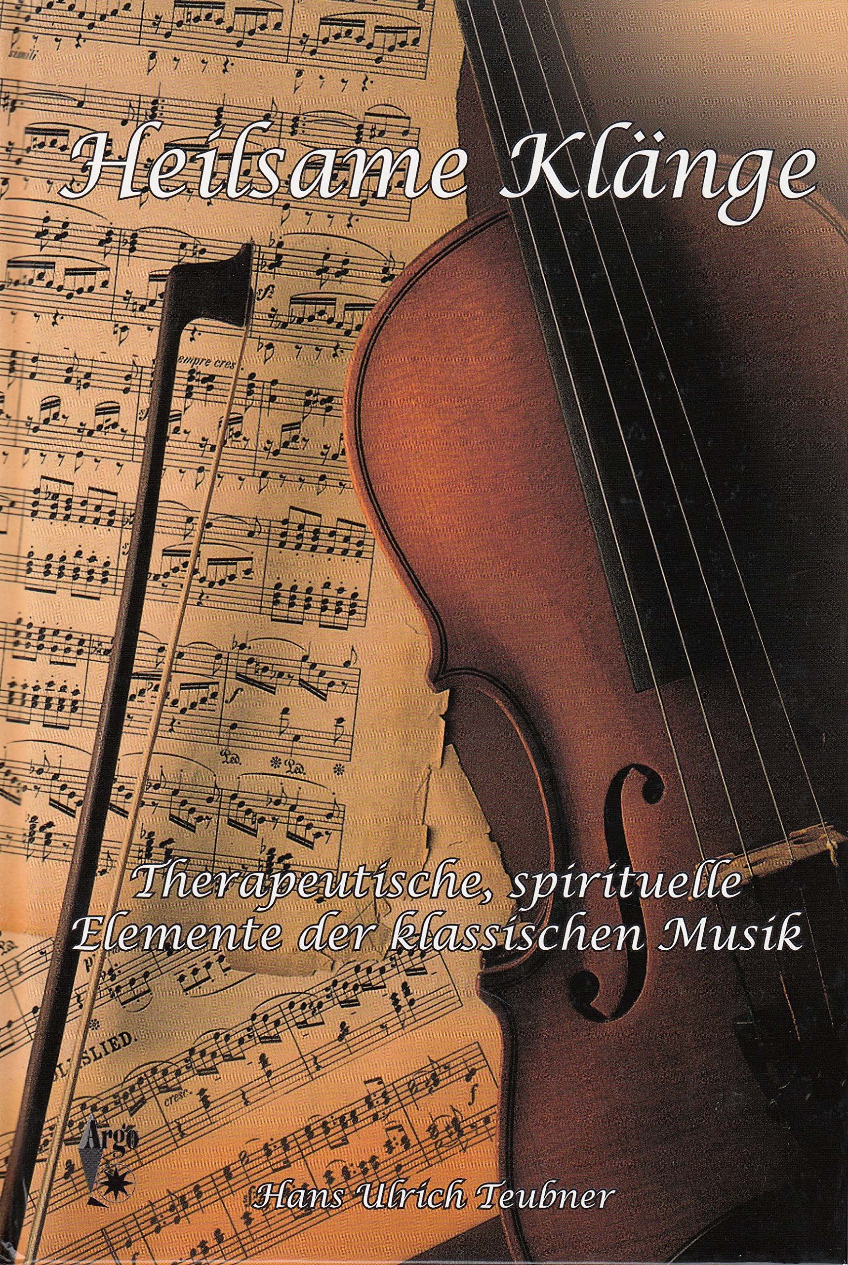 Heilsame Klänge: Mit Mozart, Bach und Beethoven: Therapeutische und spirituelle Elemente in der klassischen Musik Arts & Music
