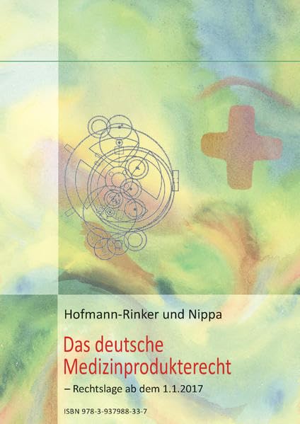 Das deutsche Medizinprodukterecht: Rechtslage ab dem 1.1.2017 Law