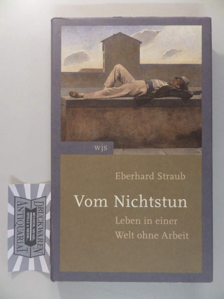 Product Image: Vom Nichtstun : Leben in einer Welt ohne Arbeit.
