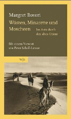 Wüsten, Minarette und Moscheen: Im Auto durch den alten Orient Travelogues