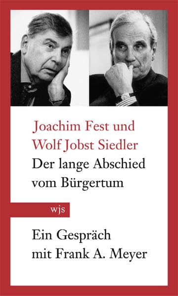 Der lange Abschied vom Bürgertum: Ein Gespräch mit Frank A. Meyer German history