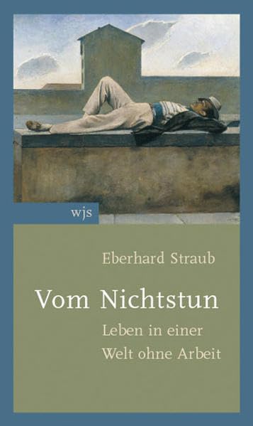 Vom Nichtstun: Leben in einer Welt ohne Arbeit Books
