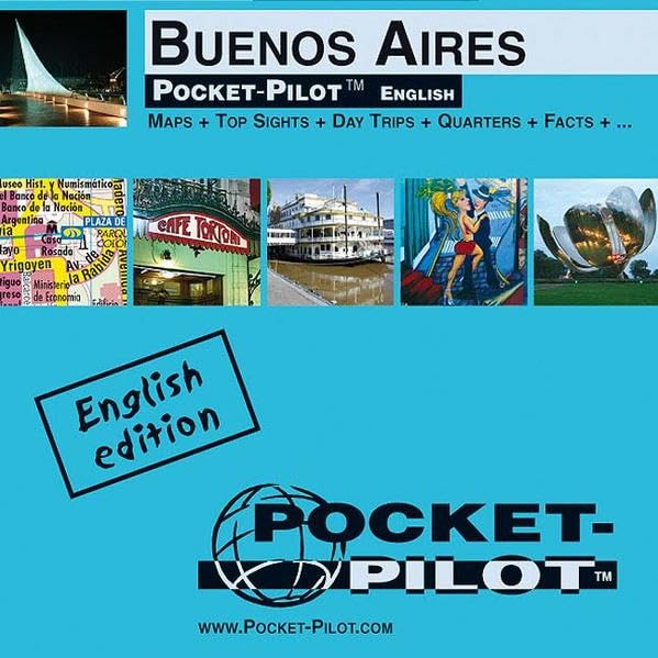 Pocket-Pilot Buenos Aires: Einzelkarten: Zentrum, Großraum & Region - Öffentliche Verkehrsmittel - Sehenswürdigkeiten - Ausflüge - Wissenswertes - ... und vieles mehr. Englische Ausgabe Leisure, Home & Garden