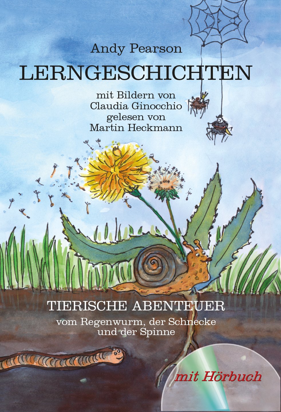 LERNGESCHICHTEN BAND 1 (inkl. Hörbuch!) - Tierische Abenteuer vom Regenwurm, der Schnecke und der Spinne Non-fiction