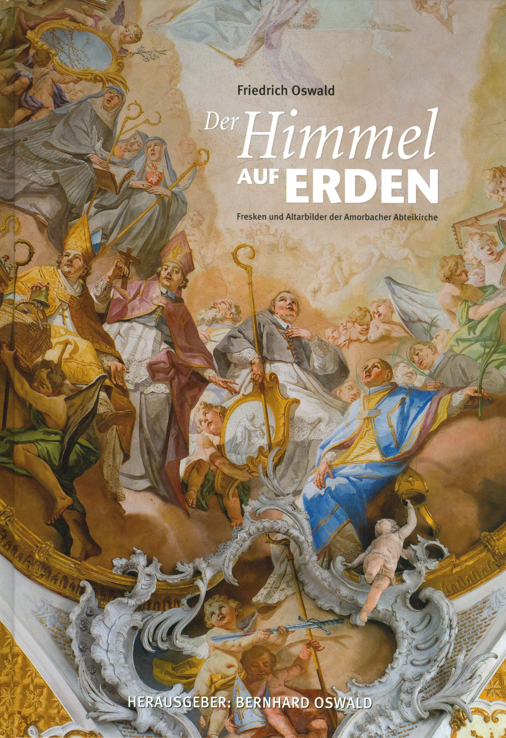 Der Himmel auf Erden: Fresken und Altarbilder der Amorbacher Abteikirche Film, Art & Culture