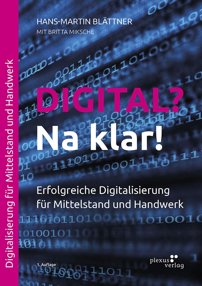 Digital? Na klar!: Erfolgreiche Digitalisierung für Mittelstand und Handwerk Law