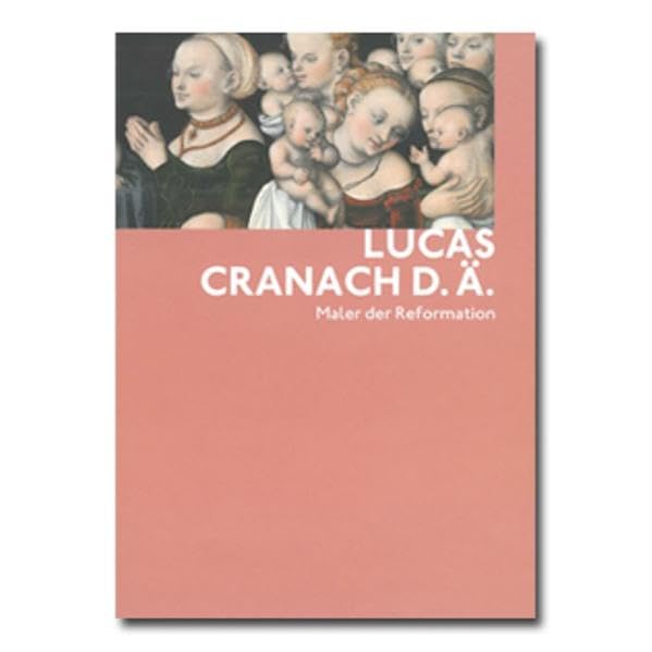 Lucas Cranach d.Ä.: Maler der Reformation (Im Blickfeld) Film, Art & Culture