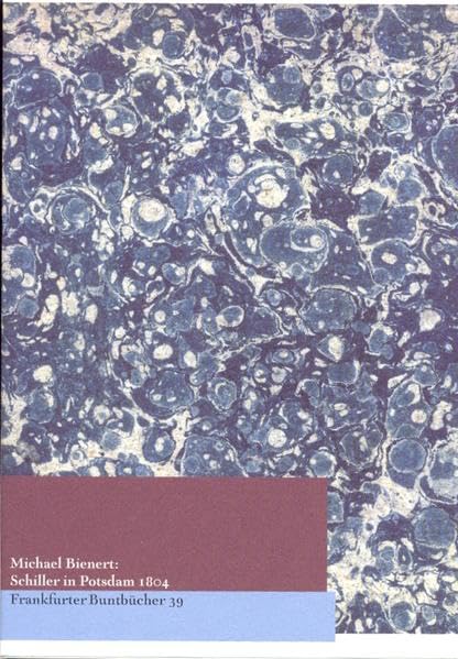 Schiller in Potsdam 1804 (Frankfurter Buntbücher) Contemporary literature