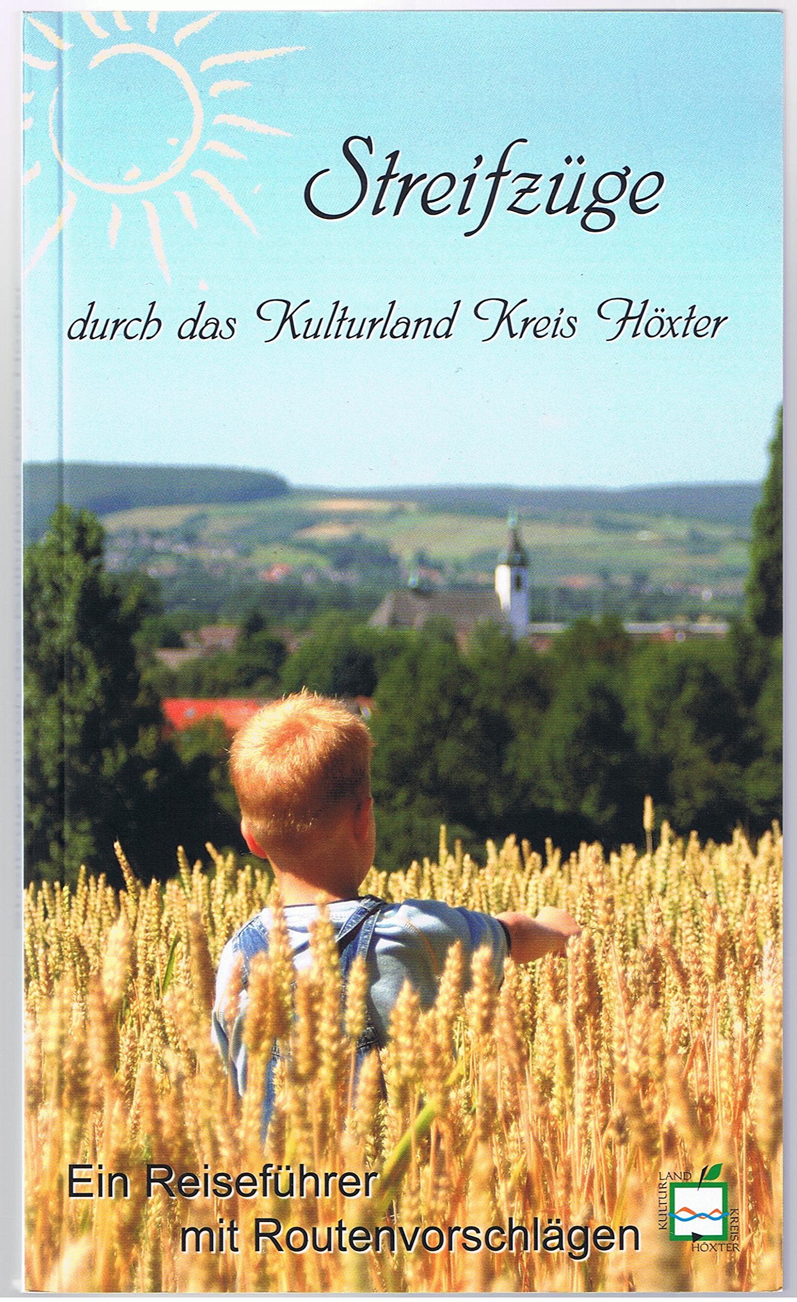 Streifzüge durch das Kulturland Kreis Höxter (Streifzüge) Travel