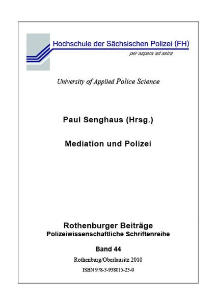 Mediation und Polizei (Rothenburger Beiträge zur Polizei- und Sicherheitsforschung) Law