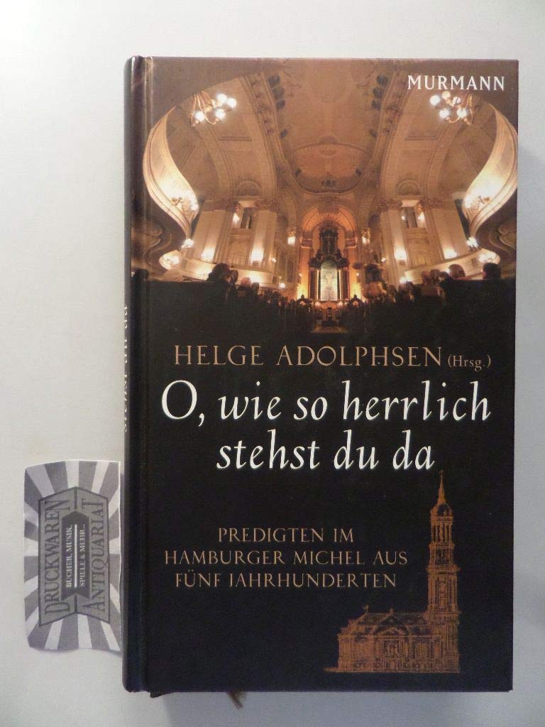 Oh, wie so herrlich stehst du da: Predigten im Hamburger Michel Religion & Esotericism
