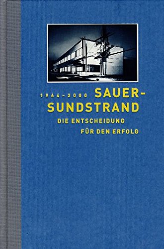 Sauer-Sundstrand 1964-2000: Die Entscheidung für den Erfolg Books