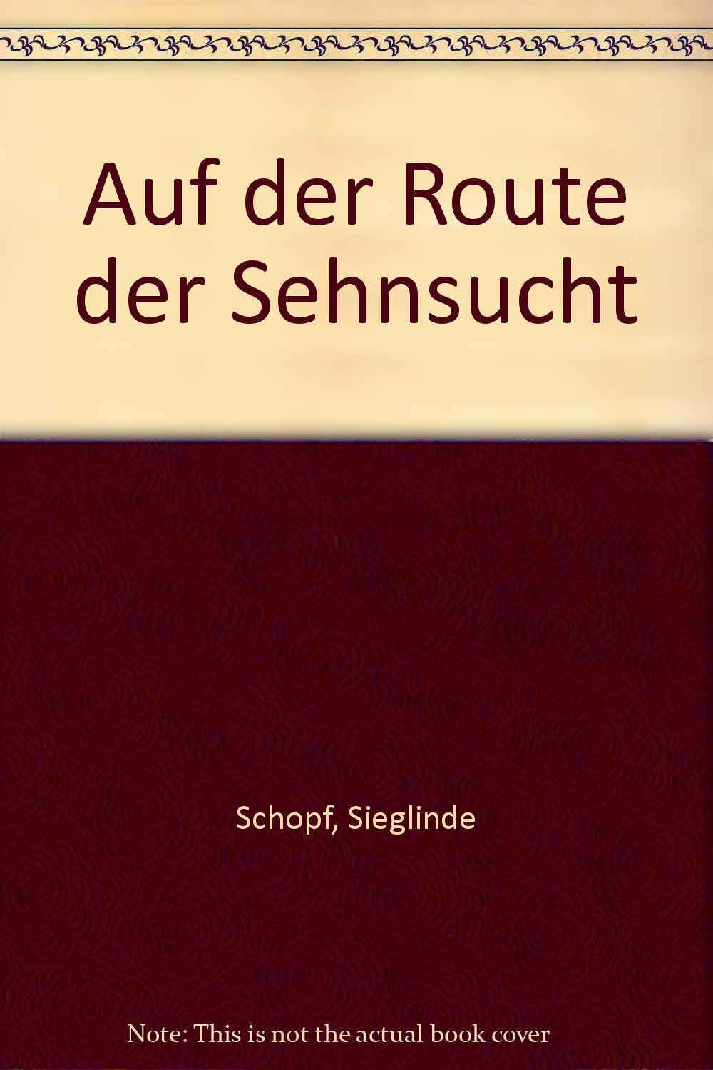 Auf der Route der Sehnsucht Contemporary literature Books