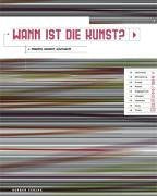 Wann ist die Kunst?: Prozess, Moment und Gültigkeit Film, Art & Culture