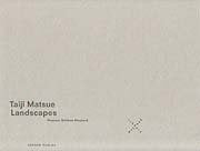Taiji Matsue: Landscapes Film, Art & Culture