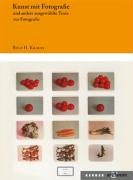 Kunst mit Fotografie und andere ausgewählte Texte zur Fotografie (Art & Forum) Photography