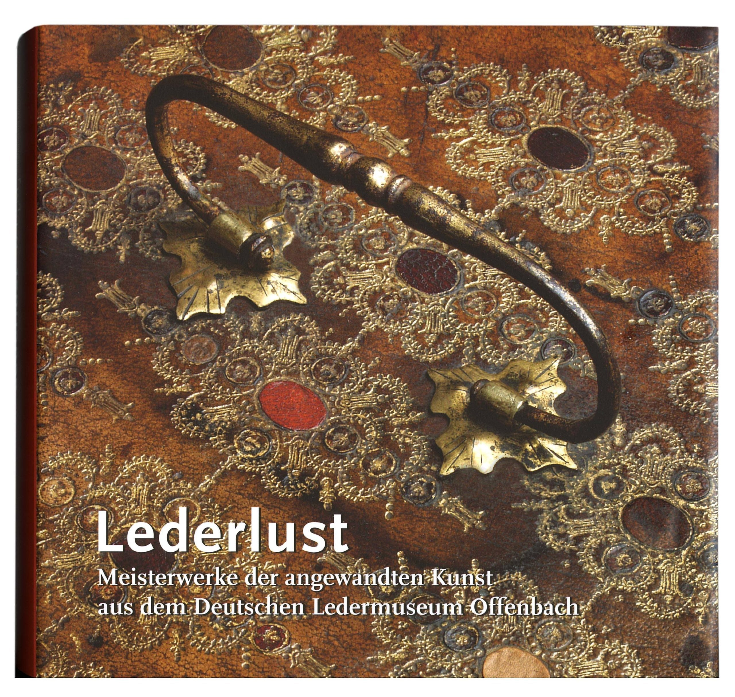 Lederlust: Meisterwerke der angewandten Kunst aus dem deutschen Ledermuseum Offenbach Film, Art & Culture