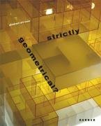 Strictly geometrical: Abstract art now Film, Art & Culture