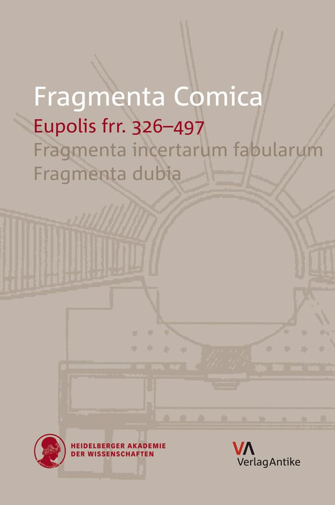FrC 8.3 Eupolis frr. 326-497: Fragmenta incertarum fabularum (Fragmenta Comica, Band 8) Contemporary literature