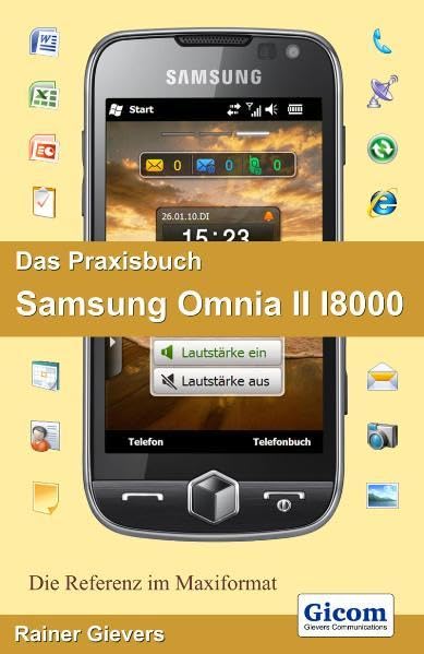 Das Praxisbuch Samsung Omnia II I8000: (Windows Mobile 6.5) Computer Science