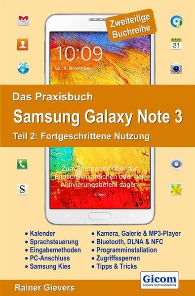 Das Praxisbuch Samsung Galaxy Note 3 - Teil 2: Fortgeschrittene Nutzung Computer Science