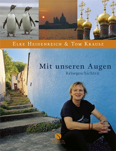 Mit unseren Augen: Reisegeschichten Travel Guides