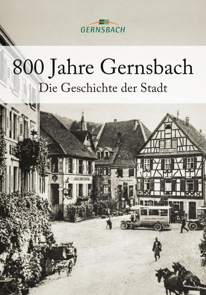 800 Jahre Gernsbach: Die Geschichte der Stadt Film, Art & Culture