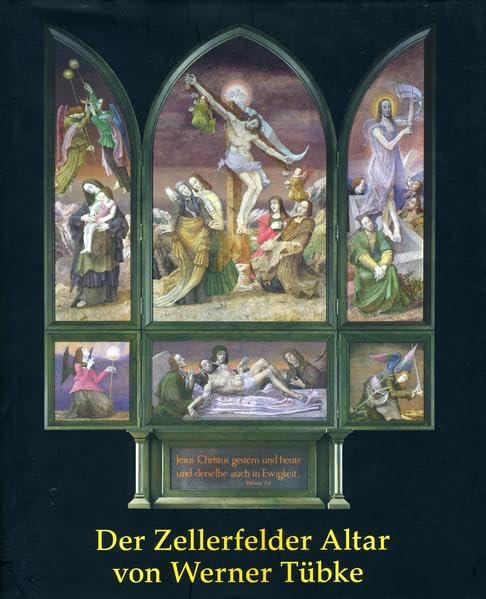 Der Zellerfelder Flügelaltar von Werner Tübke und seine Vorarbeiten Arts & Music
