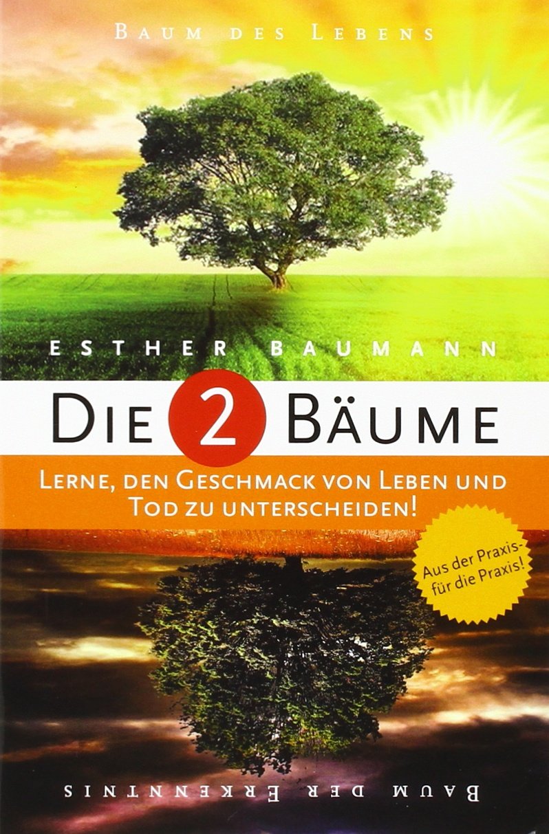 Die 2 Bäume: Lerne, den Geschmack von Leben und Tod zu unterscheiden! Religion & Esotericism