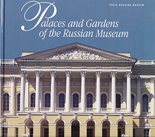 Palaces and Gardens of the Russian Museum Architecture