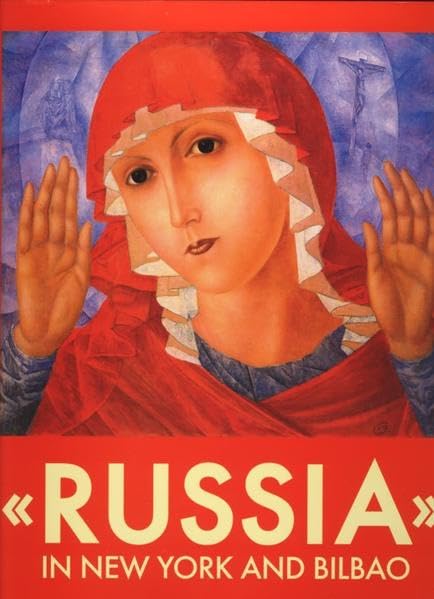 Russia - in New York and Bilbao: Vom 12. bis 20. Jahrhundert Film, Art & Culture