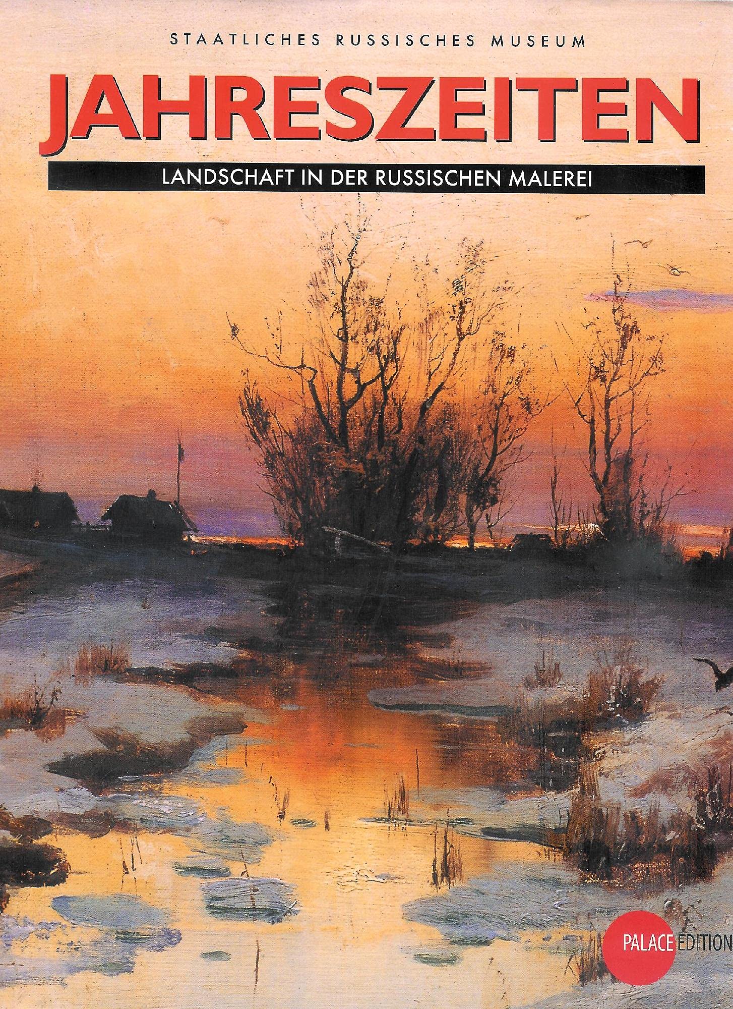 Jahreszeiten - Landschaften in der russischen Malerei aus der Sammlung des Russischen Museums: Landschaft in der Russischen Malerei (G) Film, Art & Culture