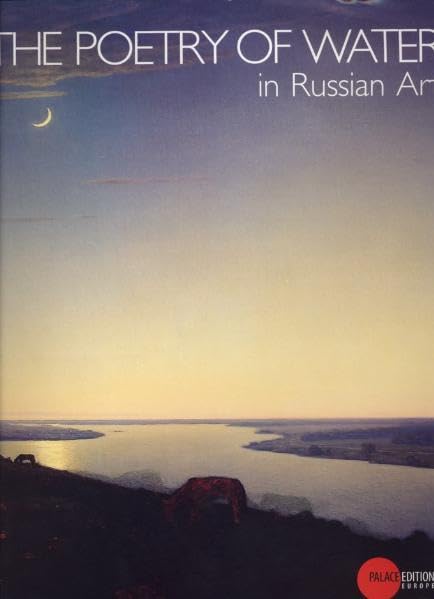 The Poetry of Water in Russian Art Film, Art & Culture