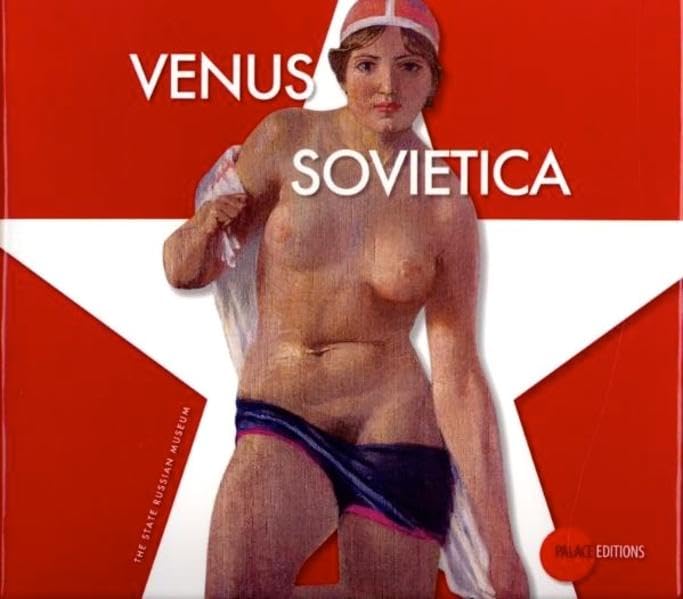 Venus Sovietica - 90th Anniversary of the Great October Socialist Revolution Film, Art & Culture
