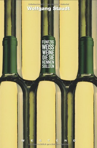 Fünfzig Weißweine, die Sie kennen sollten Self-help