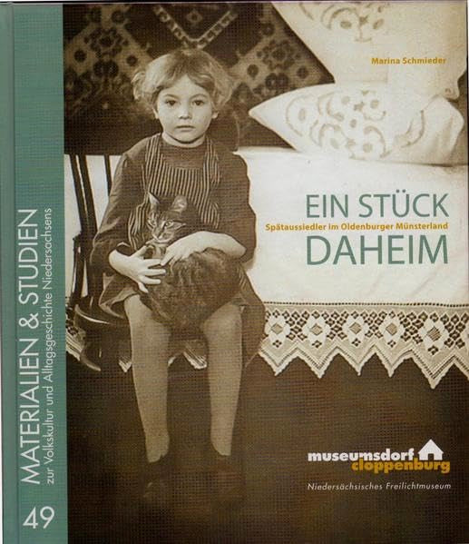 Ein Stück Daheim: Kulturgeschichte im Umfeld von Spätaussiedlern (Materialien & Studien zur Alltagsgeschichte und Volkskultur Niedersachsens) Law