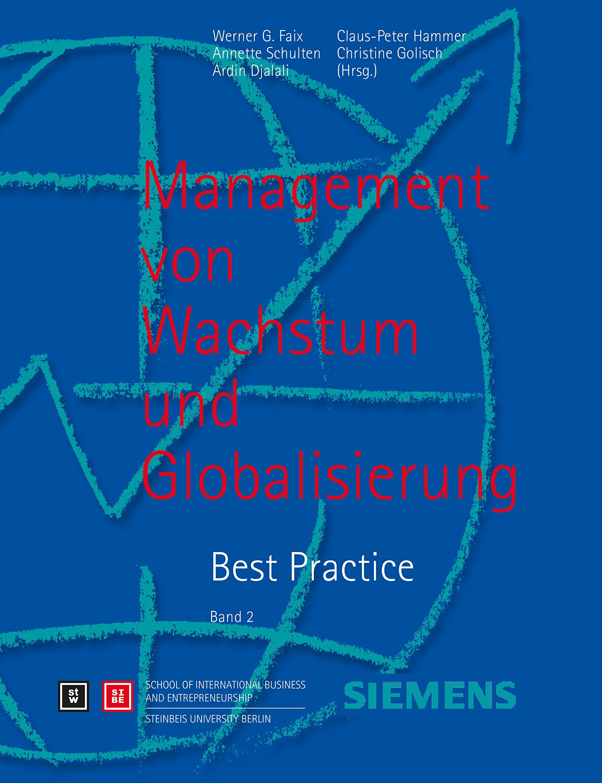 Management von Wachstum und Globalisierung - Band 2: Best Practice Band 2 (Management von Wachstum und Globalisierung: Best Practice) Law
