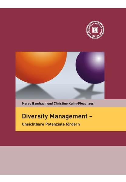 Diversity Management: Unsichtbare Potenziale fördern (Schriftenreihe der Steinbeis Business Academy (SBA)) Law