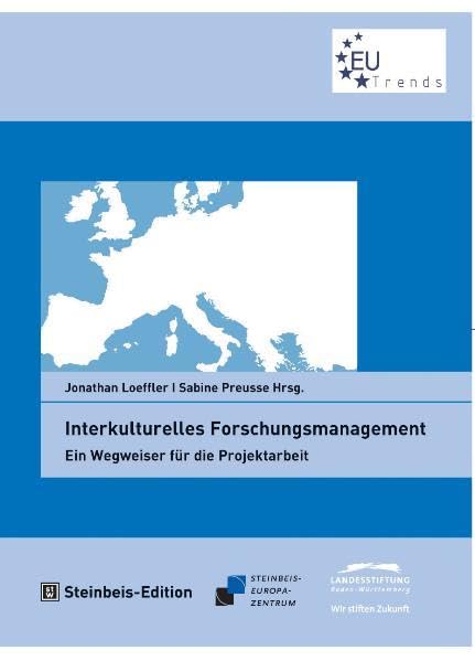 Interkulturelles Forschungsmanagement: Ein Wegweiser für die Projektarbeit (Steinbeis-Europa-Zentrum / Steinbeis 2i GmbH) Law